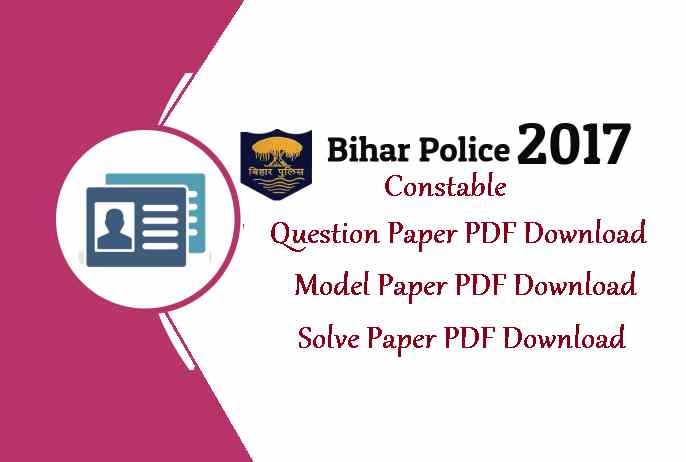 bihar police 2017 constable question paper download