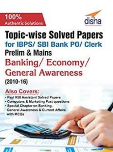 Topic-Wise Solved Papers for IBPS, SBI Bank PO, Clerk Prelim-